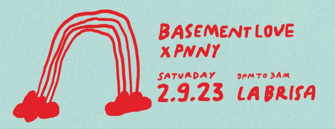 Basement Love X Pnny La Brisa